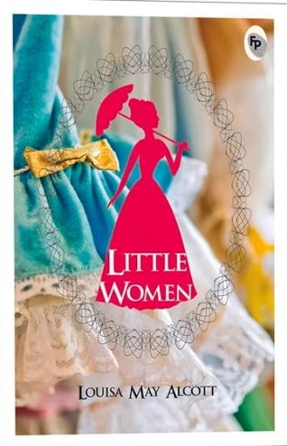 Little Women by Louisa May Alcott